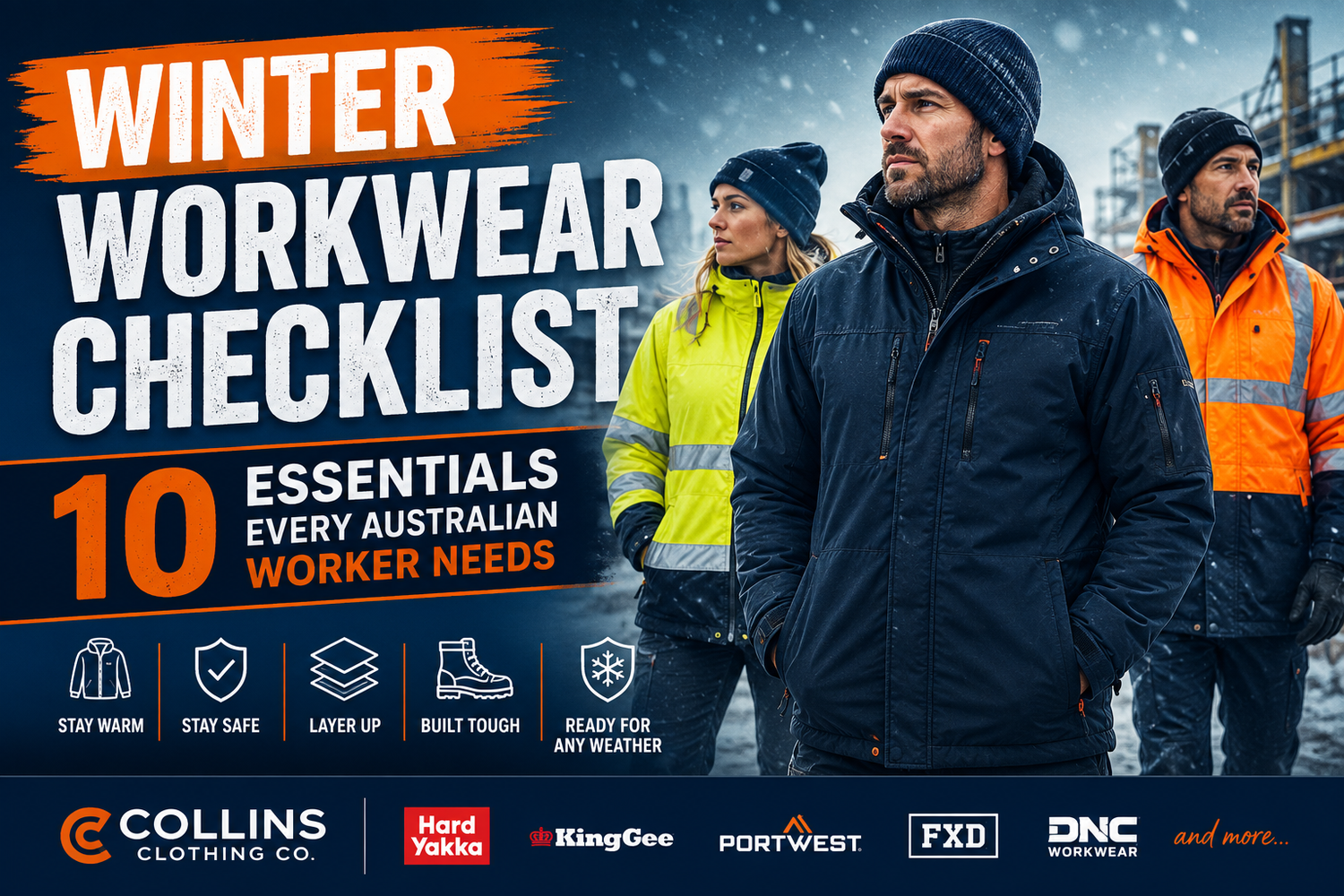 Winter Workwear Checklist: 10 Essentials Every Australian Worker Needs